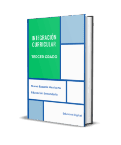 Libro de pie sobre una superficie blanca con una cubierta geométrica azul, verde y blanca. Título: "Integración Curricular Tercer Grado". Texto inferior: "Nueva Escuela Mexicana, Educación Secundaria, Edunova Digital.