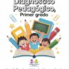 Cuadernillo para evaluación diagnóstica de primer grado de primaria.