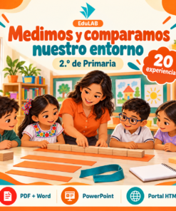Medimos y Comparamos Nuestro Entorno | 2.º de Primaria | 20 Experiencias con Fichas, Guías, Word, PowerPoint y Portal HTML
