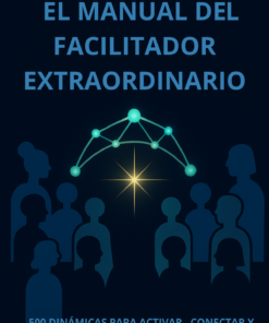 El Manual del Facilitador Extraordinario