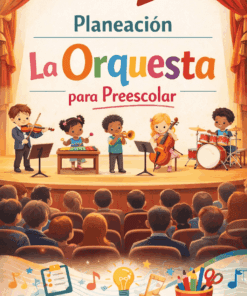 La portada de "Planeación La Orquesta para Preescolar" muestra a niños de preescolar actuando en una orquesta sobre el escenario, rodeados de coloridos adornos de temática musical.