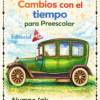 Colorida portada para "Planeación Cambios con el Tiempo para Preescolar" con un coche verde de época, espacio para el nombre del alumno y el logotipo de Editorial MD, ideal para actividades preescolares.