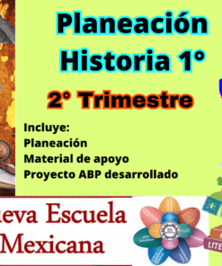 Planeación Historia 1° grado NEM (Segundo Trimestre)