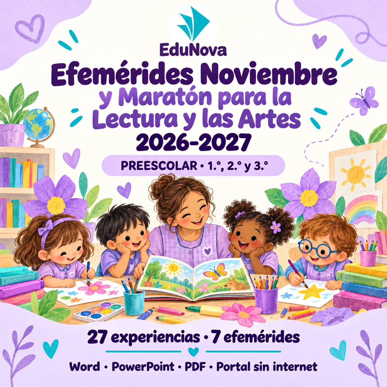 Efemérides Noviembre y Maratón por la Lectura y las Artes 2026-2027 | Preescolar: 27 experiencias y recursos editables 1 Efemérides Noviembre y Maratón por la Lectura y las Artes 2026-2027 | Preescolar: 27 experiencias y recursos editables