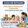 Portada de una guía de estudio para la admisión a educación preescolar, ciclo escolar 2026-2027. Incluye una imagen de una maestra jugando con tres niños y varios juguetes, y el logo de USICAMM y Edunova.