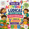 Actividades Lúdicas para el Cierre del Ciclo Escolar | 3° de Preescolar | Guía PDF + Presentación PPT Editable