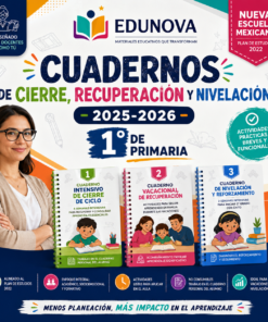 Cuadernos de Cierre, Recuperación y Nivelación 2025-2026 1° Primaria | Material Digital NEM