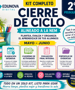 Folleto educativo para un kit de "Cierre de Ciclo" para 2º grado, con herramientas como planificación, libro de actividades, evaluación y portafolio de evidencias, alineado con el NEM, diseñado para la evaluación y organización de los estudiantes al final del año.