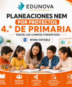 Planeaciones NEM 4.º de Primaria por Proyectos 2026-2027 | Todos los Campos Formativos | Word Editable