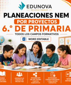 Planeaciones NEM 6.º de Primaria por Proyectos 2026-2027 | Todos los Campos Formativos | Word Editable