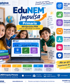 EduNEM Impulsa Primaria | 360 Ejercicios tipo PISA de Matemáticas, Ciencias y Comprensión Lectora