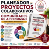 Planeador de Proyectos Colaborativos para Comunidades de Aprendizaje Editable en Word | Formatos para Diseñar, Gestionar y Evaluar Proyectos de Mejora Educativa
