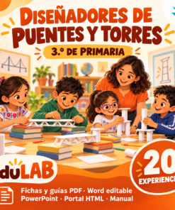 Diseñadores de Puentes y Torres | 3.º de Primaria | 20 Experiencias con Fichas, Guías, Word, PowerPoint y Portal HTML