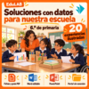 Soluciones con datos para nuestra escuela | 6.º de primaria | 20 experiencias, fichas, guías y recursos editables