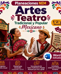 Planeaciones NEM Artes Teatro Tradicional y Popular Mexicano 1.º 2.º y 3.º Secundaria | Programa Analítico y Planeaciones 2026-2027 | Word Editable
