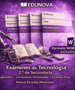 Exámenes de Tecnología – 2.º de Secundaria (Nueva Escuela Mexicana)