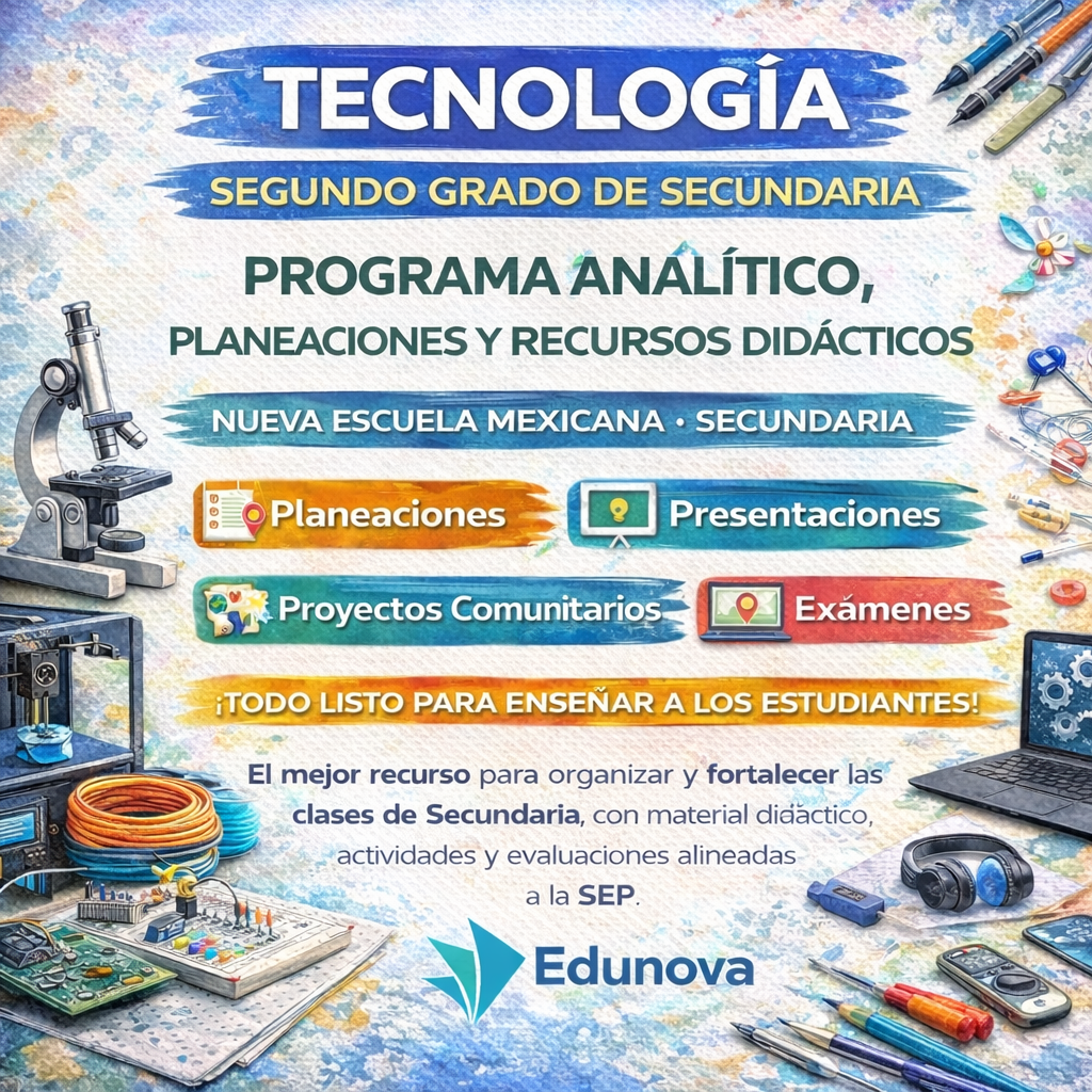 Tecnología 2: Programa Analítico, Planeaciones y Recursos Didácticos 1 Tecnología 2: Programa Analítico, Planeaciones y Recursos Didácticos