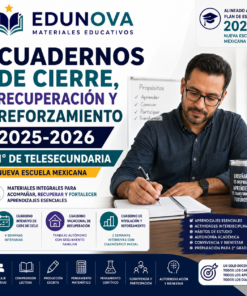 Cuadernos de Cierre, Recuperación y Reforzamiento 2025-2026 1° Telesecundaria | Material Digital NEM