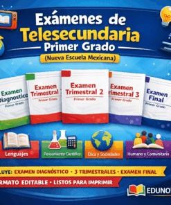 Exámenes de Telesecundaria – Primer Grado (Nueva Escuela Mexicana)