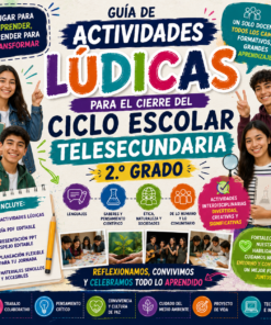 Actividades Lúdicas para el Cierre del Ciclo Escolar | Telesecundaria 2 | Guía PDF + Presentación PPT Editable