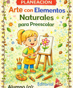 Planeación Arte con Elementos Naturales para Preescolar