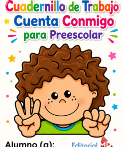 La portada del Cuadernillo de Trabajo Cuenta Conmigo para Preescolar muestra a un sonriente niño de pelo rizado que levanta cuatro dedos, rodeado de estrellas y confeti.
