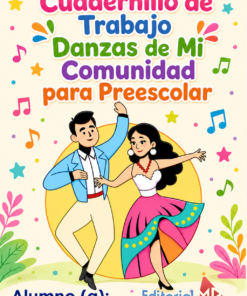 Portada del "Cuadernillo de Trabajo Danzas de Mi Comunidad para Preescolar" con coloridas ilustraciones de un niño y una niña bailando, notas musicales y cenefas decorativas.