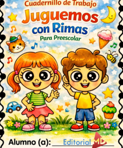 Colorida portada del Cuadernillo de Trabajo Juguemos con Rimas Para Preescolar, que muestra a una alegre niña y un niño de dibujos animados al aire libre con un gato, el sol, la luna, flores y adornos juguetones.