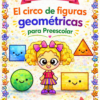 Planeación el Circo de Figuras Geométricas para Preescolar