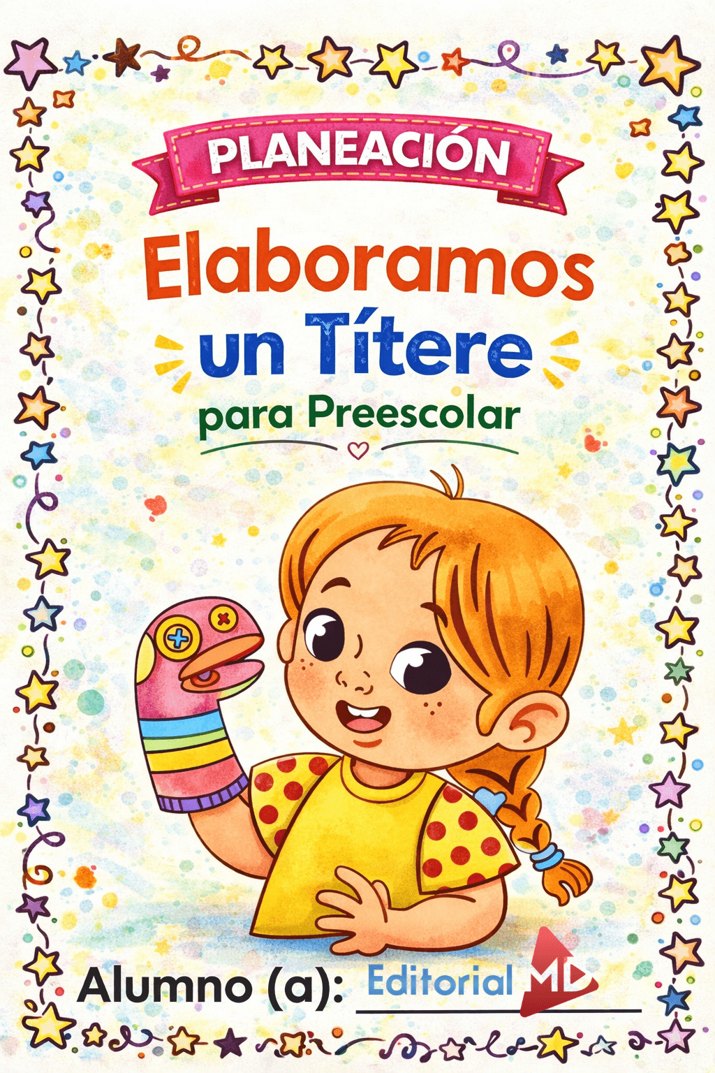 Planeación Elaboramos un Títere para Preescolar 1 Planeación Elaboramos un Títere para Preescolar
