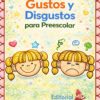 Planeación Gustos y Disgustos para Preescolar