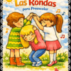Tres niños sonrientes juegan sobre la hierba bajo un cielo azul, representando rondas. Dos forman un arco mientras el tercero se agacha, con coloridas notas musicales y el logotipo de Planeación Las Rondas para Preescolar enmarcando la animada escena.