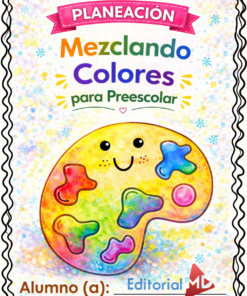 Planeación Mezclando Colores para Preescolar
