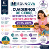 Cuadernos de Cierre, Recuperación y Reforzamiento 2025-2026 1° Preescolar | Material Digital NEM