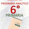 Un cartel con el título "EJEMPLO DE PROGRAMA ANALÍTICO" en texto rojo, "SEXTO de PRIMARIA" en texto verde y "Enero, 2023" en texto negro. En el centro se muestra una portada de folleto titulada "Programa Analítico SEXTO de PRIMARIA 2023 ( EJEMPLO)" sobre un fondo con iconos de temática escolar.