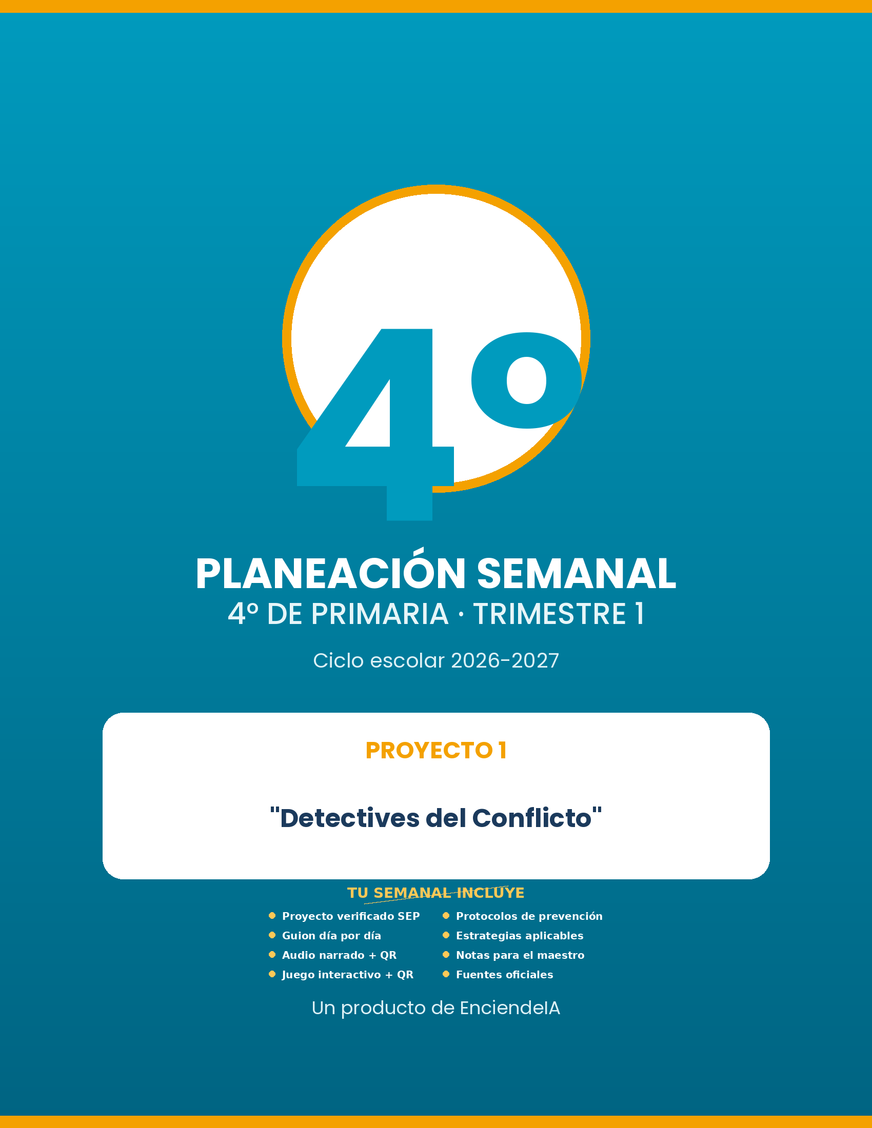 Planeación Semanal 4° Primaria NEM — Proyecto "Detectives del Conflicto" — Trimestre 1 (Editable 1 Planeación Semanal 4° Primaria NEM — Proyecto "Detectives del Conflicto" — Trimestre 1 (Editable