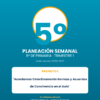Planeación Semanal 5° Primaria NEM — Proyecto "Acordamos Colectivamente Normas de Convivencia" — Trimestre 1 (Editable)