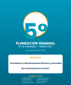 Planeación Semanal 5° Primaria NEM — Proyecto "Acordamos Colectivamente Normas de Convivencia" — Trimestre 1 (Editable)