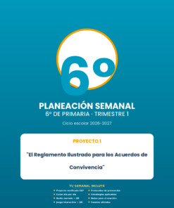 Planeación Semanal 6° Primaria NEM — Repaso Diagnóstico Práctico + Proyecto "El Reglamento Ilustrado" — Trimestre 1 (Editable)