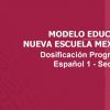 Dosificación Programática de Temas Español 1 Secundaria - NME - NEM