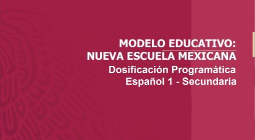 Dosificación Programática de Temas Español 1 Secundaria - NME - NEM