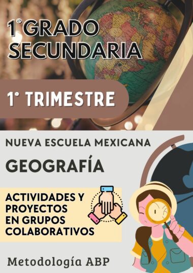 Afiche promocional de la Planeación Geografía Primer grado Secundaria Trimestre I, que muestra un globo terráqueo, ilustraciones de estudiantes con binoculares e íconos para proyectos colaborativos. Destaca "Nueva Escuela Mexicana" y "Metodología ABP", con planeaciones actualizadas para un viaje de aprendizaje profundo.