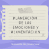 Una página de cuaderno arrancada con el texto "Planeación de las emociones y alimentación" escrito en ella. Debajo, sobre un fondo violeta, aparece el texto "la maeta de preescolar". En la esquina de la página hay un pequeño corazón dibujado.