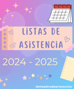 Gráfico colorido con "Listas de asistencia 2024 - 2025" en negrita. Incluye un calendario, un cuaderno y estrellas y corazones decorativos sobre un fondo rosa azulado degradado. El texto inferior dice "lamaestradepreescolar".