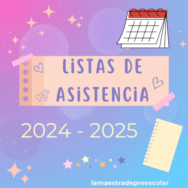 Gráfico colorido con "Listas de asistencia 2024 - 2025" en negrita. Incluye un calendario, un cuaderno y estrellas y corazones decorativos sobre un fondo rosa azulado degradado. El texto inferior dice "lamaestradepreescolar".
