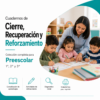 Cuadernos de Cierre, Recuperación y Reforzamiento 2026-2027 Preescolar Completo | 1° a 3° | Material Digital NEM