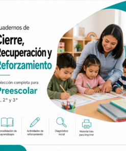 Cuadernos de Cierre, Recuperación y Reforzamiento 2026-2027 Preescolar Completo | 1° a 3° | Material Digital NEM