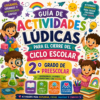 Actividades Lúdicas para el Cierre del Ciclo Escolar | 2° de Preescolar | Guía PDF + Presentación PPT Editable