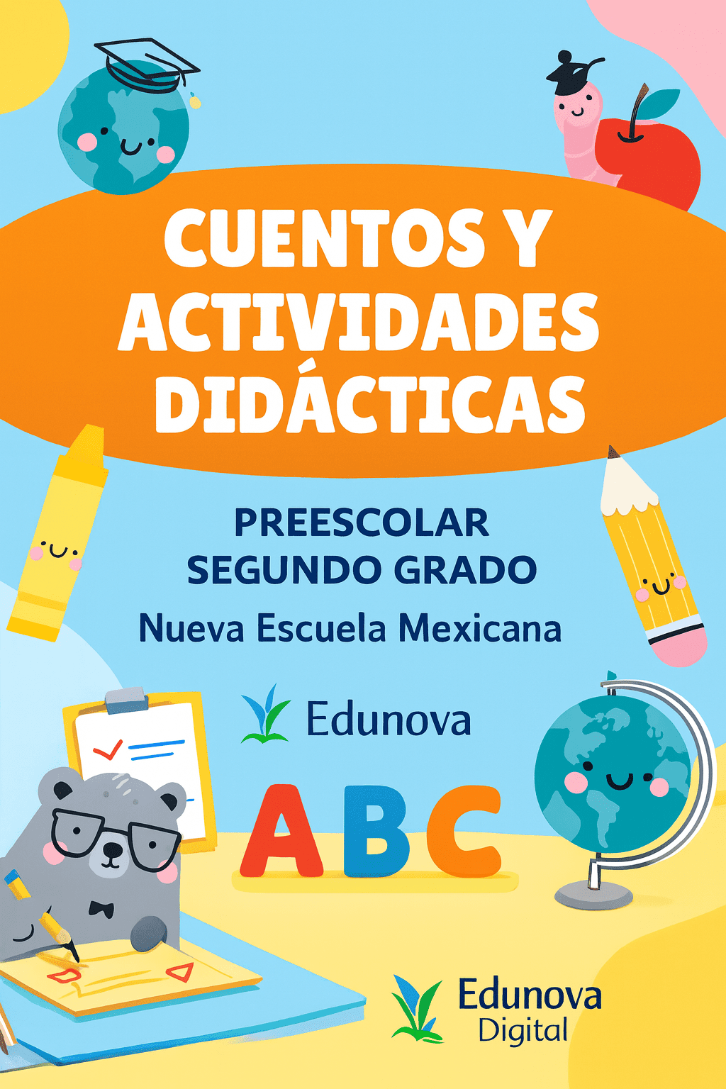 Cuentos y Actividades Didácticas - Preescolar Segundo Grado 1 Cuentos y Actividades Didácticas - Preescolar Segundo Grado