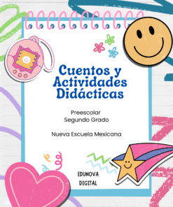 Portada colorida con divertidos garabatos, como una cara sonriente, una estrella, un corazón y un juguete. Texto en español: "Cuentos y Actividades Didácticas, Preescolar Segundo Grado, Nueva Escuela Mexicana, EDUNOVA DIGITAL.